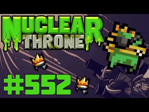 Nuclear Throne (PC) - Episode 552 [Loop The 3rd]