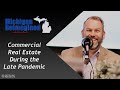 Commercial Real Estate During the Late Pandemic