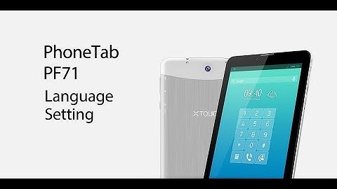 XTOUCH TabPhone PF71 Language Setting