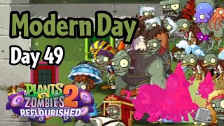 Plants vs Zombies 2: Reflourished | Modern Day - Day 49