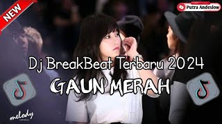Download lagu GAUN MERAH VIRAL | DJ TIKTOK BREAKBEAT TERBARU | PUTRA ANDESLOW