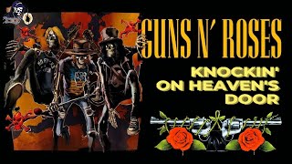 Knockin' On Heaven's Door  By Guns N' Roses Legendo