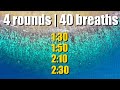 Wim hof 4 rounds  40 breaths  steps of 20s   10 minutes for meditation with om mantra