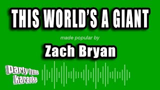Zach Bryan - This World's a Giant (Karaoke Version)