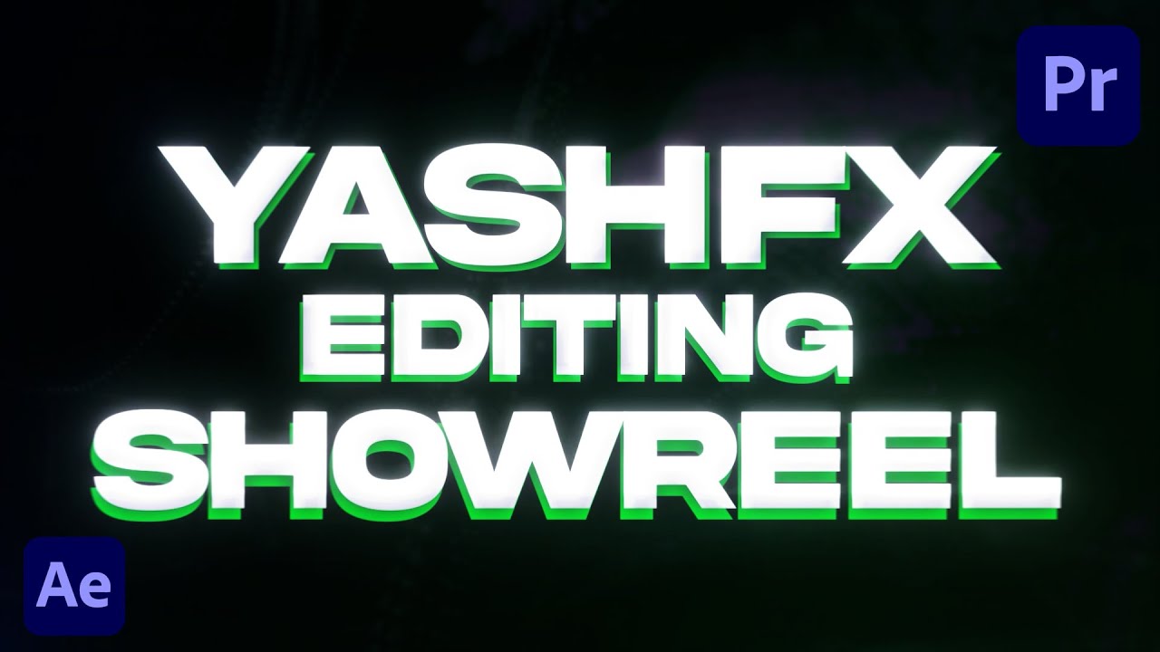 YashFX Editing Showreel 2024