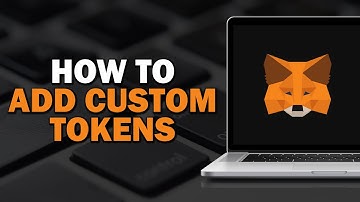 How To Add Custom Tokens on Metamask (Quick Tutorial)