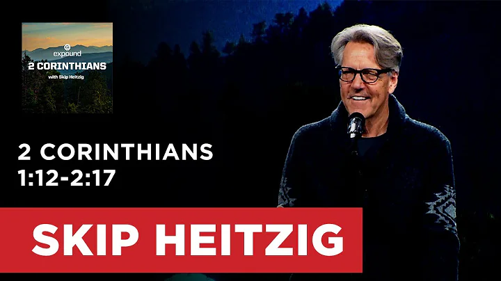 2 Corinthians 1:12-2:17 | Skip Heitzig