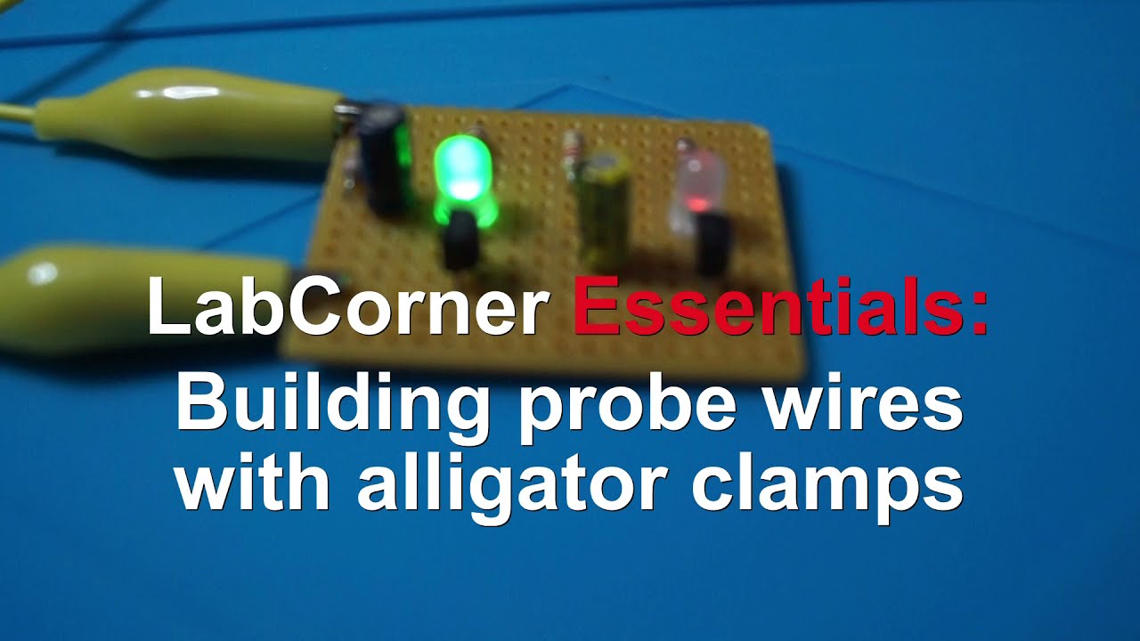 Building probe wires with alligator clamps