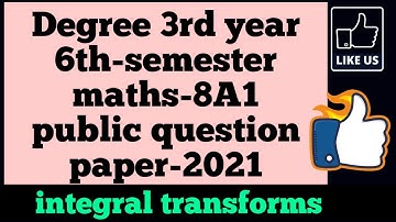 Degree 3rd year 6th semester maths 8a1 public question paper 2021