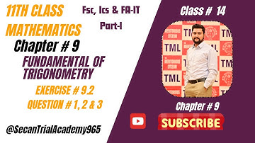 11 Class Math Exercise 9.2 Q #1,2,3 Fundamental of Trignometry || Fsc&Ics Chapter 9 || Math lecture