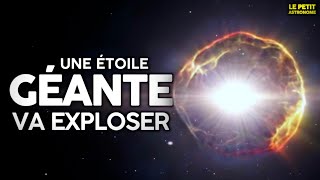 Bételgeuse peut-elle exploser en Supernova ?