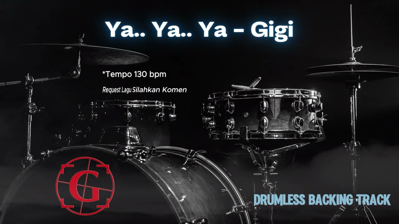 Ya.. Ya.. Ya - Gigi | Drumless Song with click