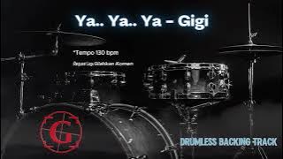 Ya.. Ya.. Ya - Gigi | Drumless Song with click
