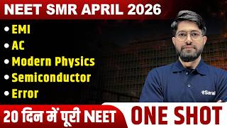 EMI, AC, Modern Physics, Semiconductor, Error 🔥| All Concepts, PYQs,Tricks | NEET 2026 SMR
