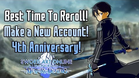 Best Time to Start An Account or Reroll and Here is Why! 4th Anniversary SAO Memory Defrag!