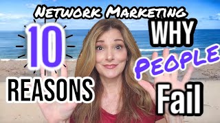 10 Reasons Why People FAIL in MLM|Network Marketing