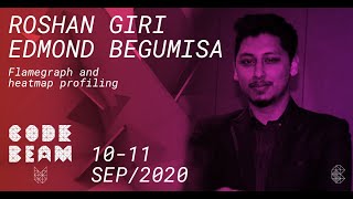 Flamegraph and heatmap profiling | Edmond Begumisa & Roshan Giri | Code BEAM V