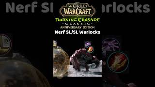 TBC Anniversary Nerf SL/SL Warlocks! #wowclassic #gaming #lythp