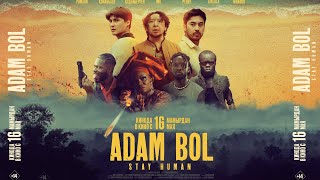 “ADAM BOL” movie