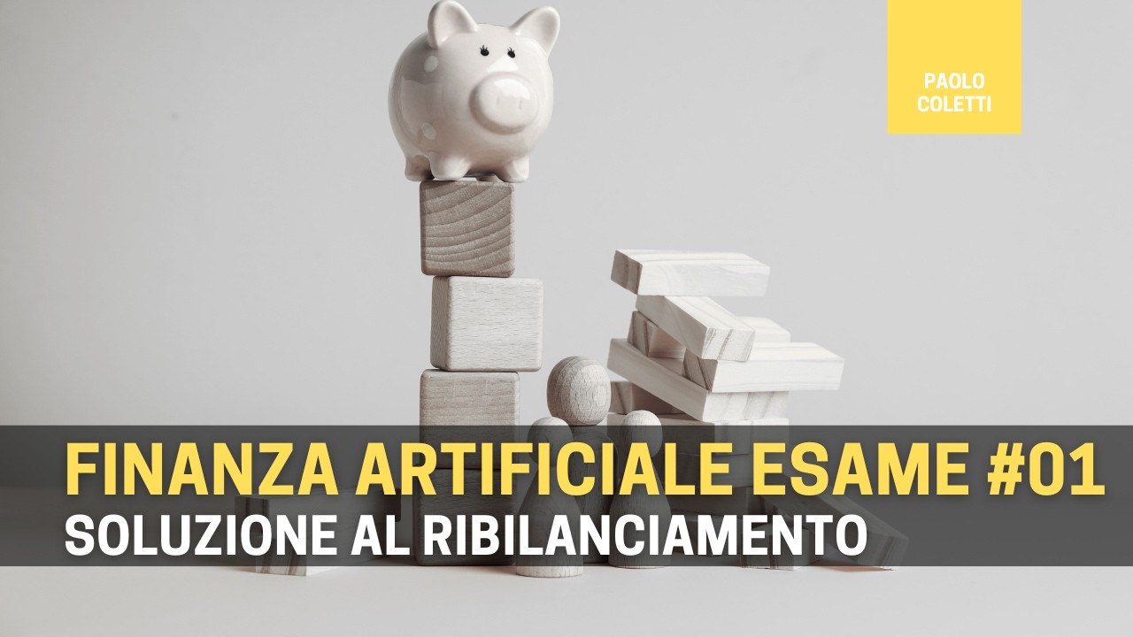 Finanza Artificiale esame 01 soluzione