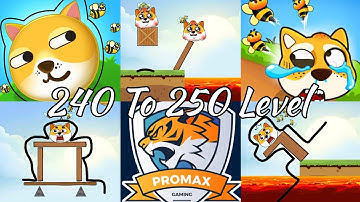 save the dog 3 game level 240 to 250 gameplay ios Android