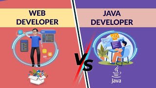 Java Developer vs Web Developer | Key Differences and Similarities Explained!