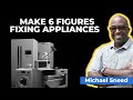 How To Make $500 A Day As An Appliance Repair Technician?