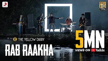 Rab Raakha - Official Music Video | The Yellow Diary