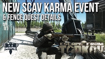New Scav karma Event & Fence Has a Quest For You!! - ESCAPE FROM TARKOV