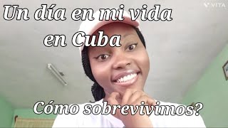 Un día en mi vida en Cuba...vivimos o sobrevivimos?|@jenny2022