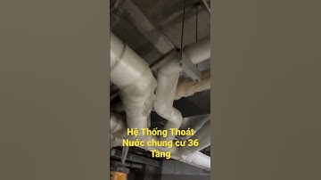 Hệ Thống Thoát Nước Chung Cư 36 Tầng