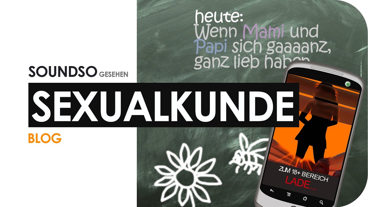 Sexualkunde | Zwischen Frühsexualisierung und Enttabuisierung