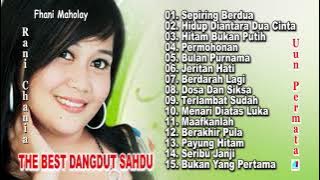 The Best Dangdut Sahdu - Fhani Maholay - Rani Chania - Uun Permata