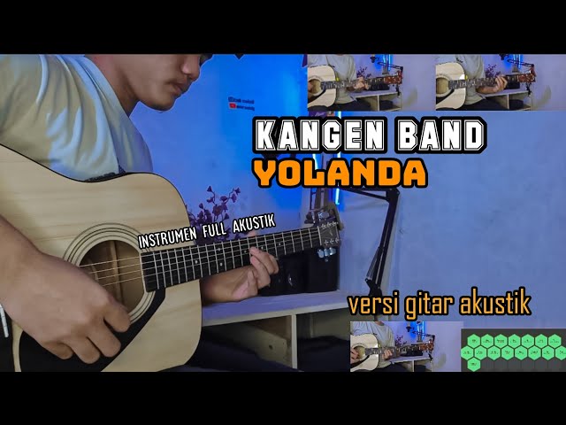 KANGEN BAND - YOLANDA (gitar cover) by senar melody instrumen full akustik class=