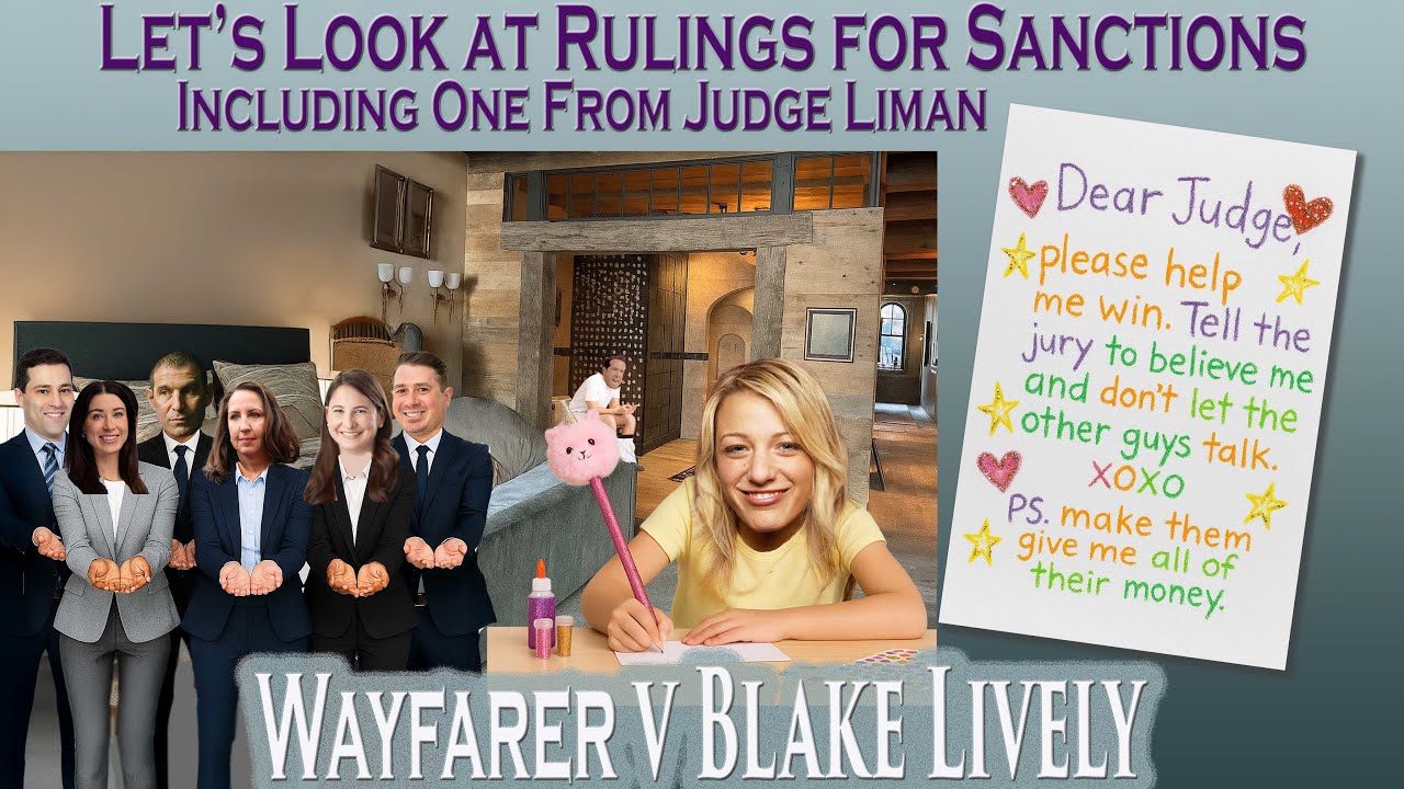 Let's Look at Blake's Cited Rulings for Sanctions Including a Liman Ruling. There's a Problem
