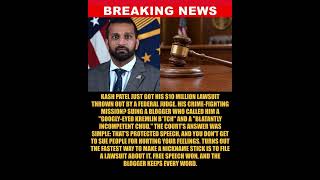 BREAKING: Federal Judge Throws Out Kash Patel's $10 Million Lawsuit Over a Blogger's Brutal Insu...