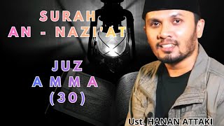 SURAH AN - NAZI'AT Ust. Hanan Attaki