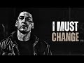 I MUST CHANGE IN 2026 - Motivational Speech