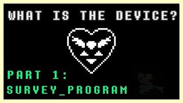 DELTARUNE and the Fourth Wall || THE DEVICE THEORY [PART 1: SURVEY_PROGRAM]