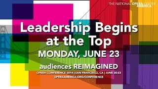 Opera Conference 2014 | Leadership Begins at the Top