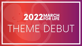 2022 March for Life Theme Debut | Equality Begins in the Womb