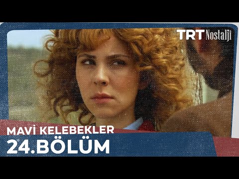Mavi Kelebekler 24.Bölüm @NostaljiTRT