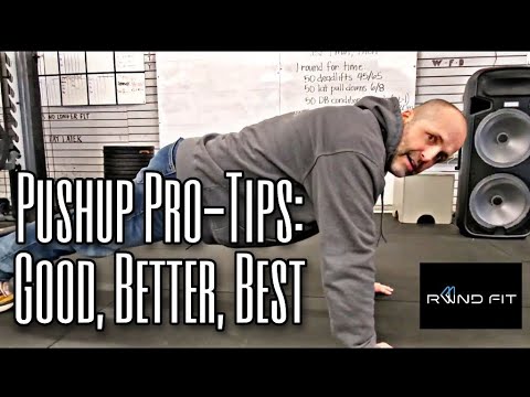 Good-Better-Best! Pushup Progression Pro-Tips