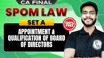 CA Final SPOM Set A (Law): Appointment & Qualifications of Board of Directors by CA Hemant Somani