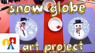 Snow Globe Art Project For Young Artists