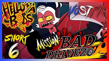 HELLUVA SHORTS 6 // MISSION: BAD DRIVEZO // HELLUVA BOSS [VOSTFR]