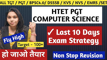 LAST 10 DAYS EXAM STRATEGY HTET EXAM 2025 | #nsclasses #pgtcomputerscience