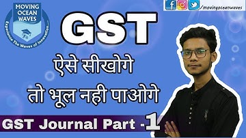 01-GST Journals for class 11 || Accountancy | Moving Ocean Waves || By Rehan Ansari