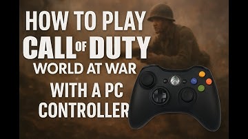 “How to Play Call of Duty: World at War (2008) on PC with a Controller | Setup & Fix Tutorial”