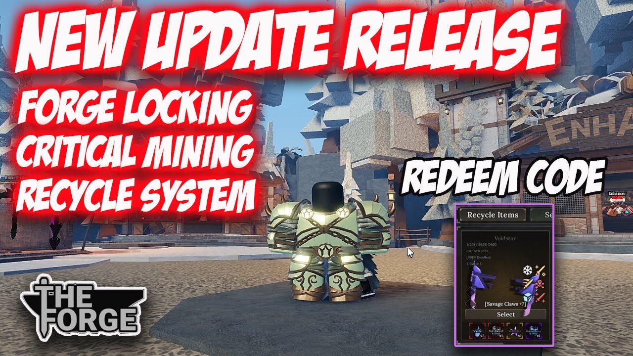 THE FORGE NEW UPDATE  - FORGE LOCKING - CRITICAL MINING AND    RECYCLE SYSTEM